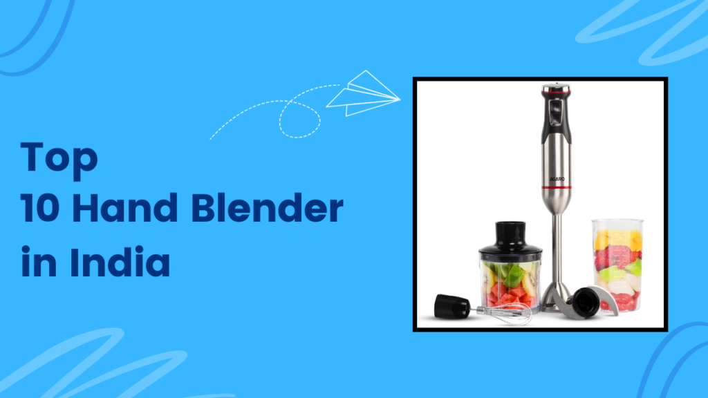 BEST HAND BLENDER IN INDIA