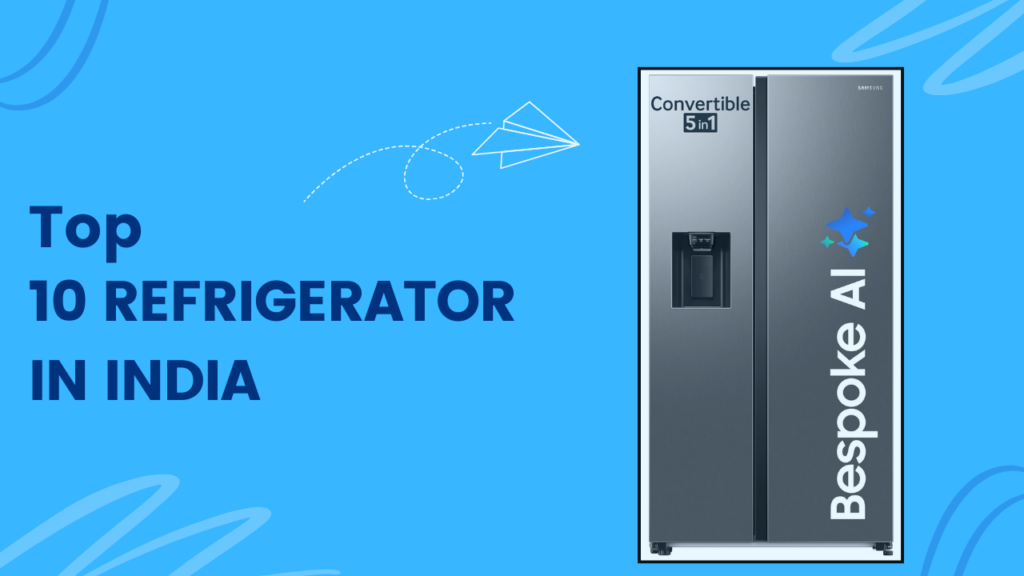 BEST REFRIGERATOR IN INDIA